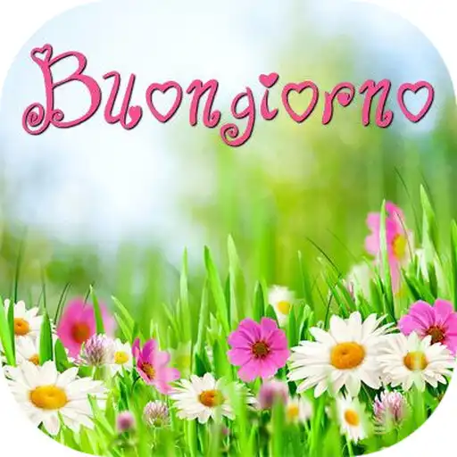 Play Buongiorno, Buonanotte APK Play Buongiorno, Buonanotte APK