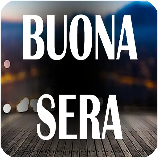 Play BUON POMERIGGIO, TRAMONTO E BUONA SERA APK