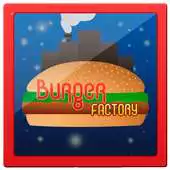 Free play online Burger Factory APK Free play online Burger Factory APK