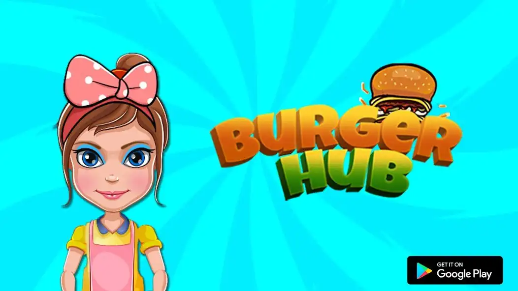 Play Burger Hub  and enjoy Burger Hub with UptoPlay