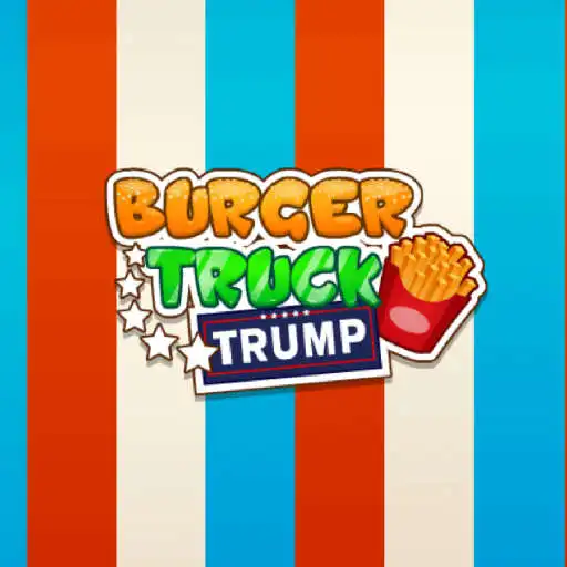 Play Burger Truck Trump APK