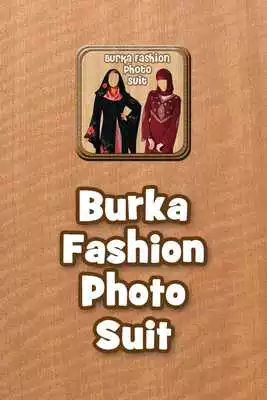 Play Burka Fashion Photo Suit