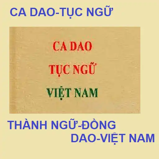 Play Ca dao-Tục ngữ-Thành ngữ-VN APK Play Ca dao-Tục ngữ-Thành ngữ-VN APK