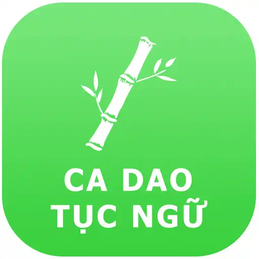 Play Ca dao - Tục ngữ Việt Nam APK
