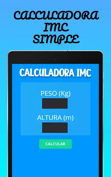 Play Calculadora IMC Simple as an online game Calculadora IMC Simple with UptoPlay