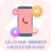 Free play online Caller Name Announcer  Notification Reader APK