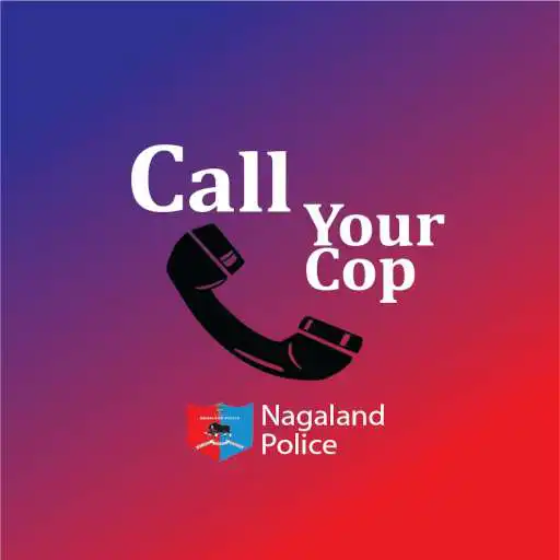 Play Call Your Cop-Nagaland Police APK Play Call Your Cop-Nagaland Police APK