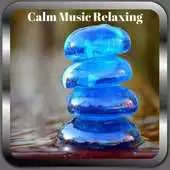 Free play online Calm Music Relaxing APK Free play online Calm Music Relaxing APK