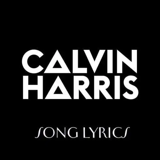Free play online Calvin Harris - Lyrics APK Free play online Calvin Harris - Lyrics APK