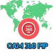 Free play online cam 360 pip APK Free play online cam 360 pip APK