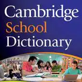 Free play online Cambridge School Dictionary APK