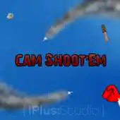 Free play online Cam ShootEm APK