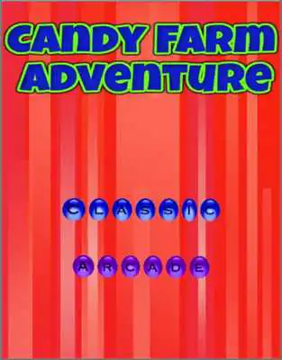 Play Candy Farm Adventure