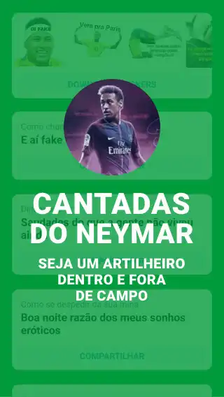 Play Cantadas do Neymar  and enjoy Cantadas do Neymar with UptoPlay