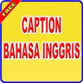 Free play online Caption Bahasa Inggris APK Free play online Caption Bahasa Inggris APK