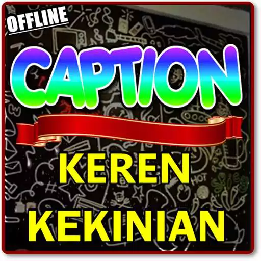 Play CAPTION KEREN KEKINIAN TERBARU APK