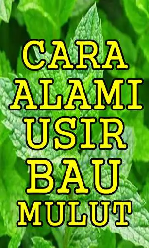 Play APK Cara Alami Mengobati Mulut Bau Terbukti Manjur  and enjoy Cara Alami Mengobati Mulut Bau Terbukti Manjur using ApkOnlin