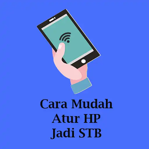 Play Cara Atur HP Jadi STB APK