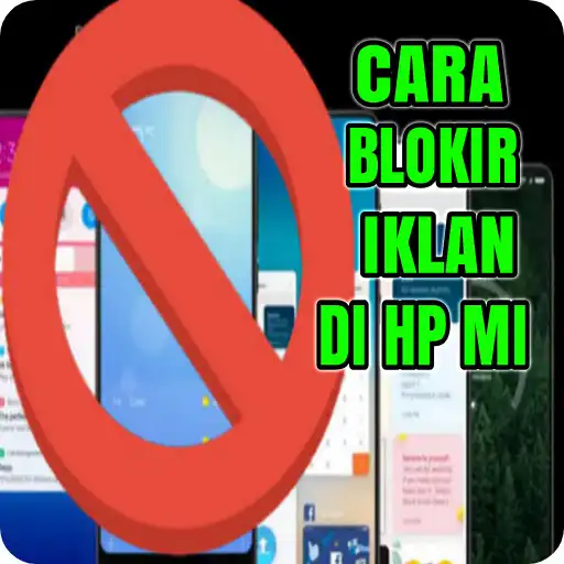 Play Cara Blokir Iklan di HP Mi  and enjoy Cara Blokir Iklan di HP Mi with UptoPlay