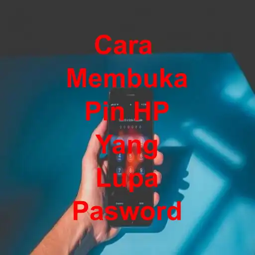 Play Cara Buka Pin Hp yang Lupa APK