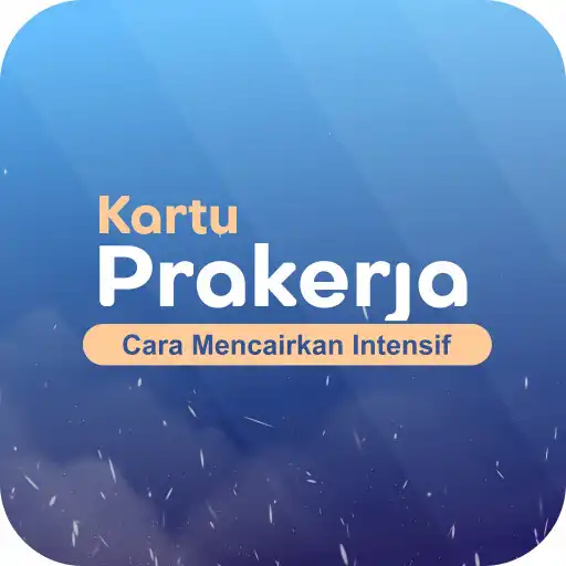 Play Cara Cairkan Intensif Kartu Prakerja Gel_tahun ini APK Play Cara Cairkan Intensif Kartu Prakerja Gel_tahun ini APK