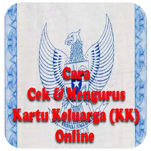 Play Cara Cek Dan Mengurus Kartu Keluarga Online APK Play Cara Cek Dan Mengurus Kartu Keluarga Online APK