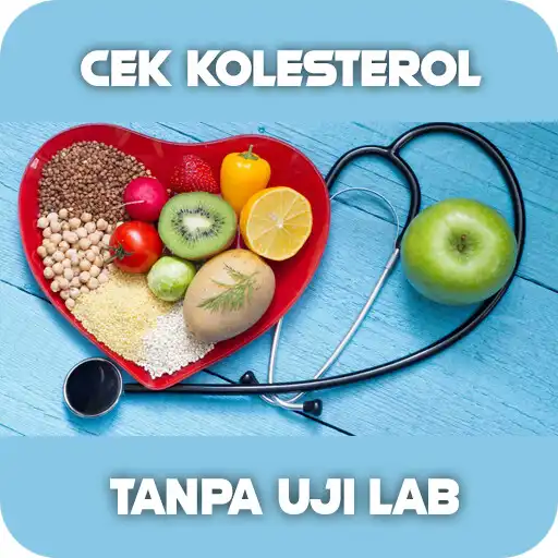 Play Cara Cek Kolesterol Sendiri - Tanpa Uji Lab APK Play Cara Cek Kolesterol Sendiri - Tanpa Uji Lab APK
