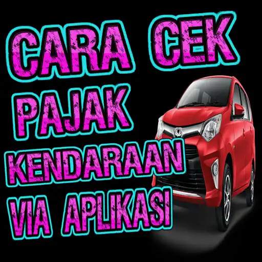 Play Cara Cek Pembayaran Pajak Kendaraan APK Play Cara Cek Pembayaran Pajak Kendaraan APK
