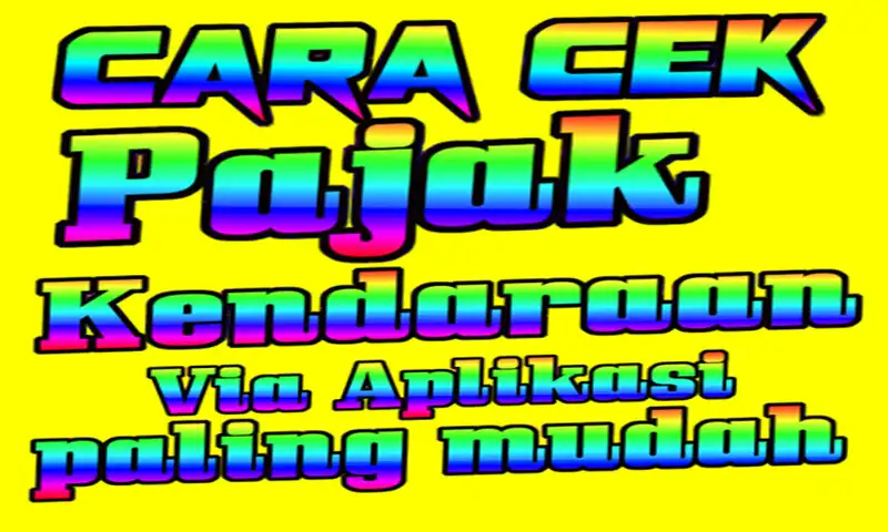 Play Cara Cek Pembayaran Pajak Kendaraan as an online game Cara Cek Pembayaran Pajak Kendaraan with UptoPlay