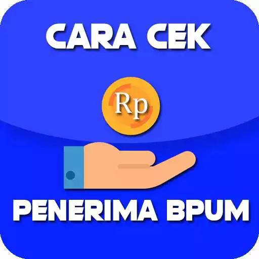 Play Cara Cek Penerima BPUM Online, APK Play Cara Cek Penerima BPUM Online, APK