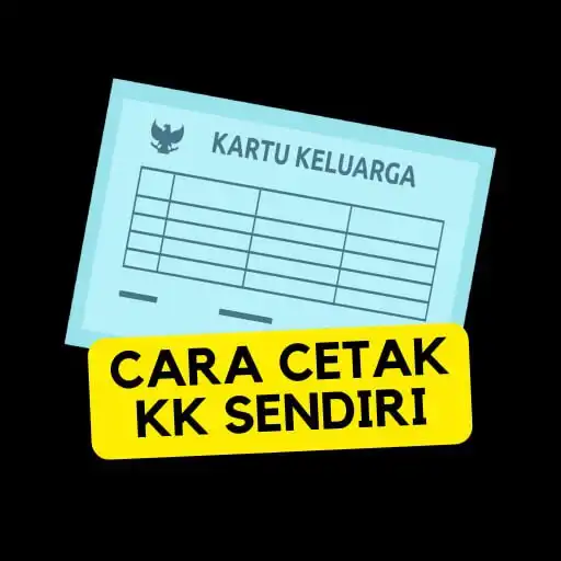 Play Cara Cetak KK Sendiri APK