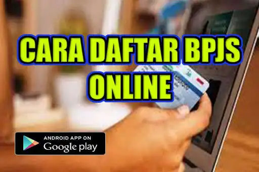 Play CARA DAFTAR BPJS ONLINE  and enjoy CARA DAFTAR BPJS ONLINE with UptoPlay