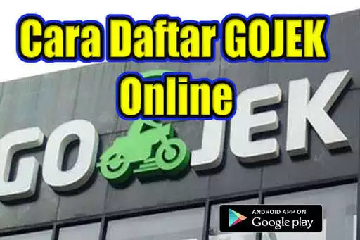 Play Cara Daftar GOJEK Online  and enjoy Cara Daftar GOJEK Online with UptoPlay
