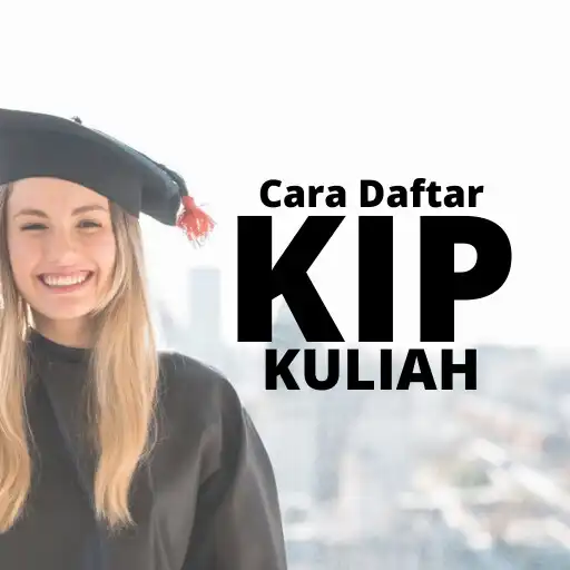 Play Cara Daftar KIP Kuliah APK