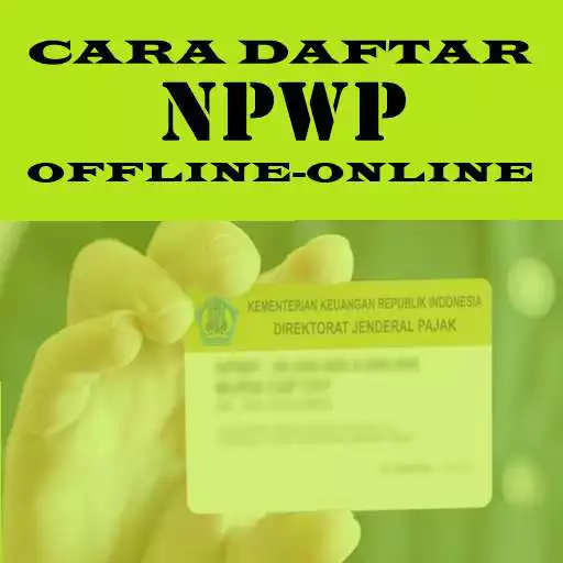 Play Cara Daftar NPWP Offline-Online APK Play Cara Daftar NPWP Offline-Online APK