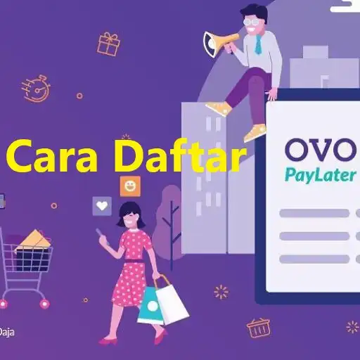 Play Cara Daftar OVO Paylater APK