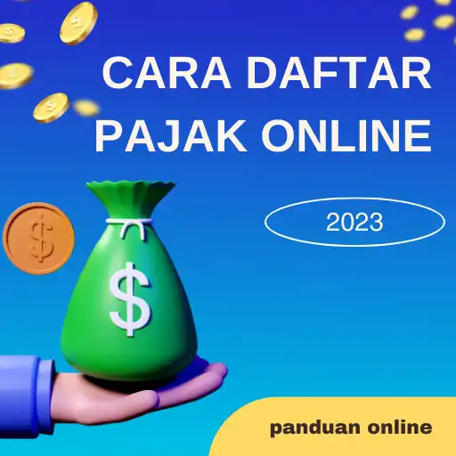 Play Cara Daftar Pajak Online 2023 APK