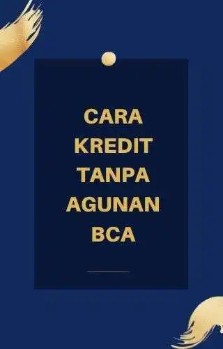 Play Cara Kredit Tanpa Agunan BCA  and enjoy Cara Kredit Tanpa Agunan BCA with UptoPlay