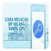 Free play online Cara Melacak Hp Hilang APK