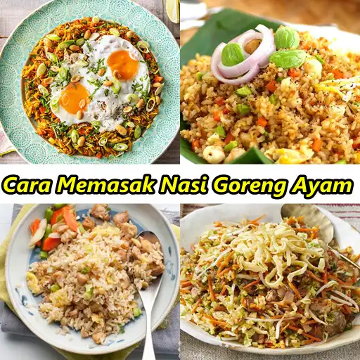 Play Cara Memasak Nasi Goreng Ayam Lezat  Kekinian APK