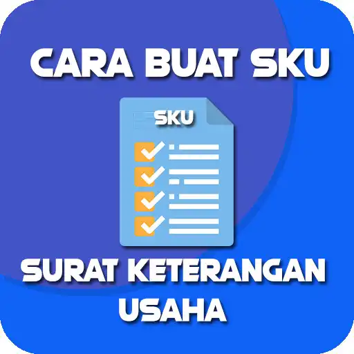 Play Cara Membuat SKU - Surat Keterangan Usaha APK Play Cara Membuat SKU - Surat Keterangan Usaha APK