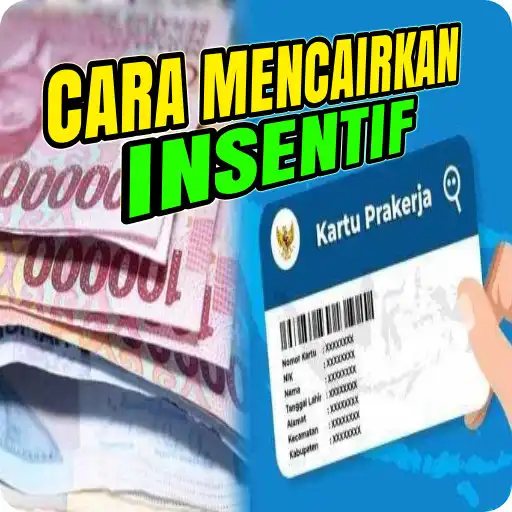 Play Cara Mencairkan Insentif Dana Kartu Prakerja APK