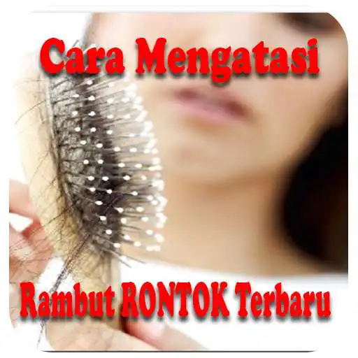 Play Cara Mengatasi Rambut Rontok Terbaru APK