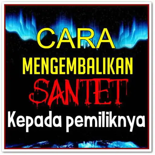 Play Cara Mengembalikan Ilmu Santet Kepada Pemiliknya APK