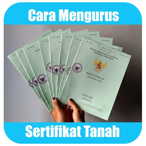 Play Cara Mengurus Sertifikat Tanah Cepat APK Play Cara Mengurus Sertifikat Tanah Cepat APK