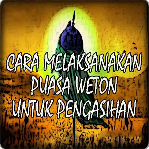 Play Cara Niat Puasa Weton Untuk Pengasihan Top APK Play Cara Niat Puasa Weton Untuk Pengasihan Top APK