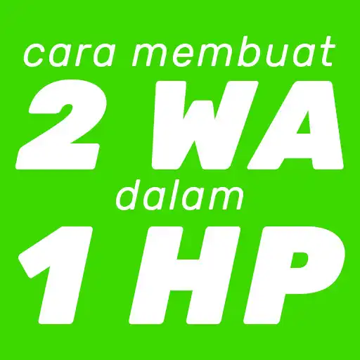 Play Cara Pasang 2 WA 1 HP APK Play Cara Pasang 2 WA 1 HP APK