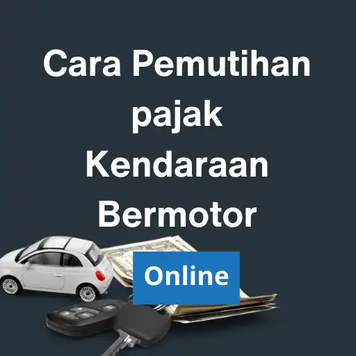 Play Cara Pemutihan Pajak Kendaraan APK Play Cara Pemutihan Pajak Kendaraan APK