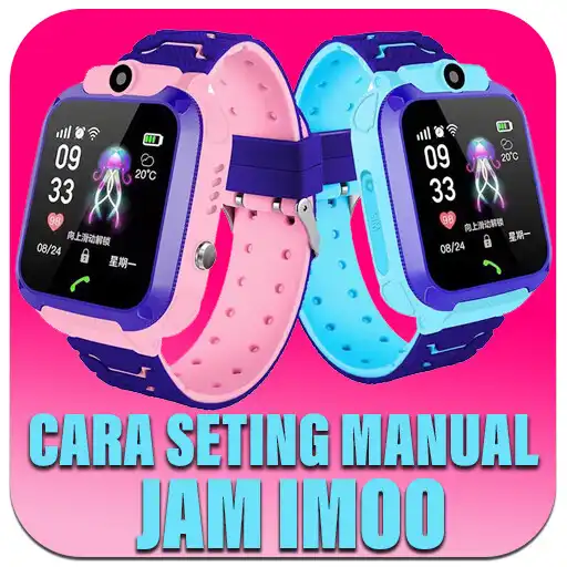 Play Cara Setting Manual Jam Imoo APK Play Cara Setting Manual Jam Imoo APK