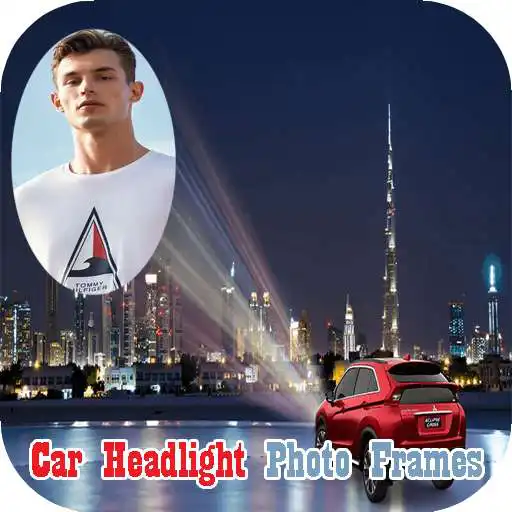 Play Car Headlight Photo Frames APK Play Car Headlight Photo Frames APK
